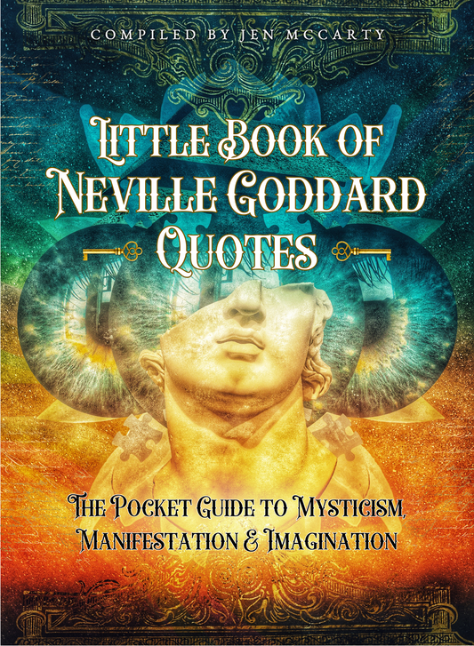 Little Book of Neville Goddard Quotes