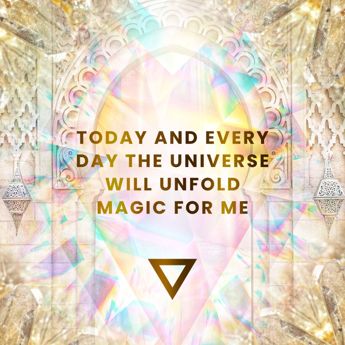 Today and Every Day the Universe will Unfold Magic for Me