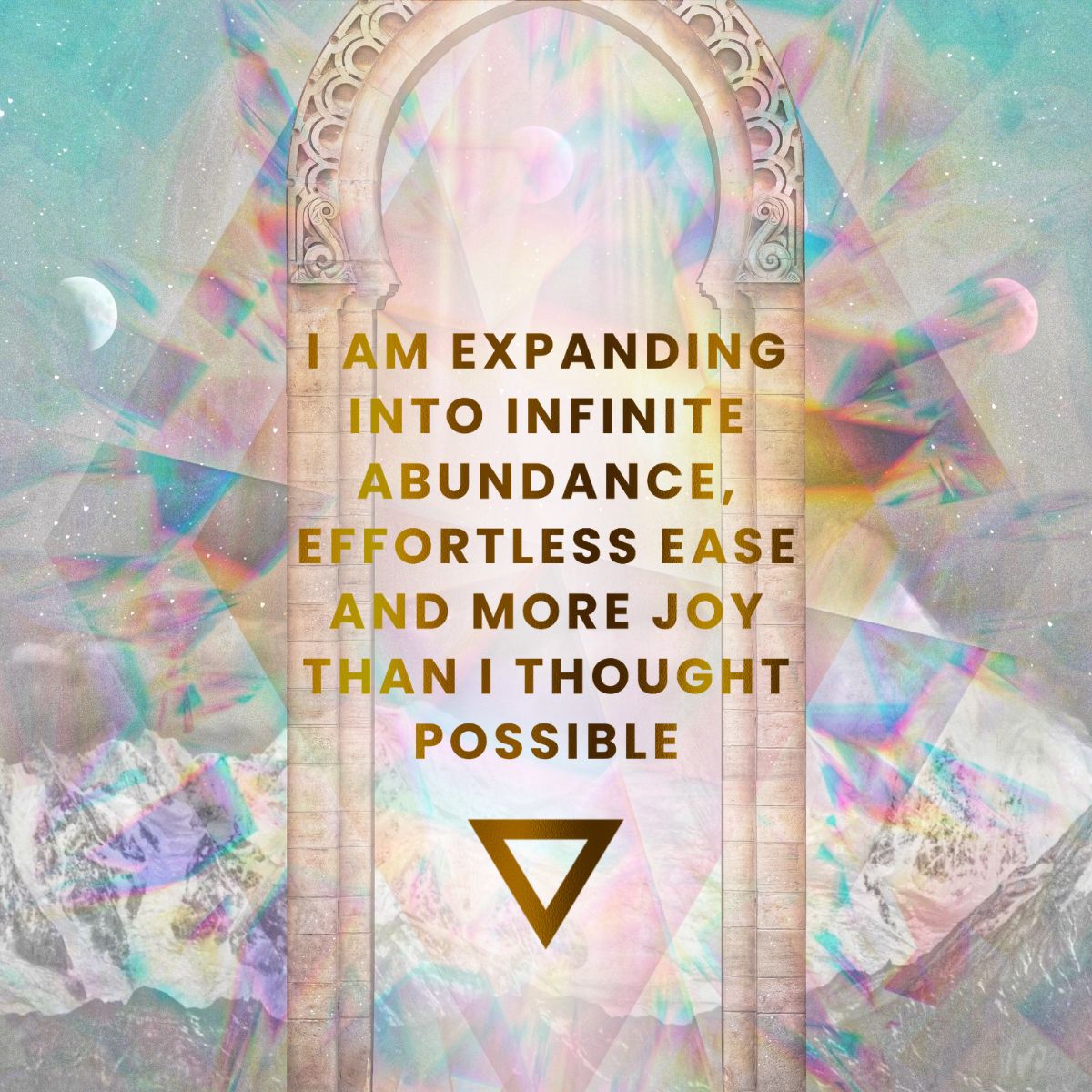 I am Expanding into Infinite Abundance, Effortless Ease and More Joy than I thought Possible