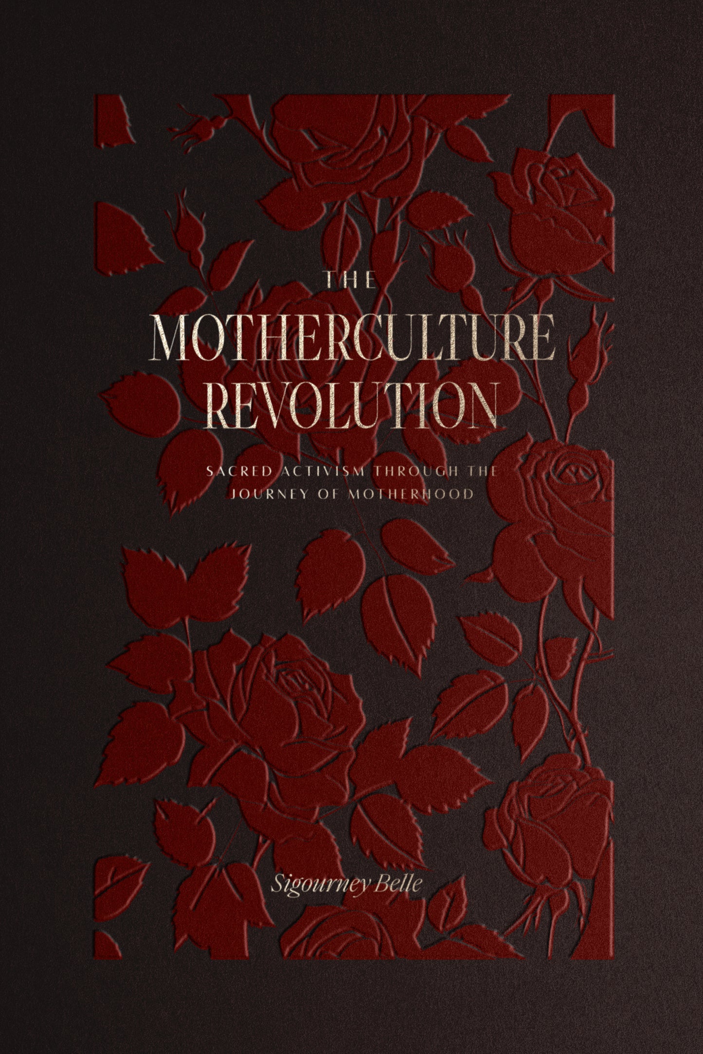 The MotherCulture Revolution: Sacred Activism Through the Journey of Motherhood